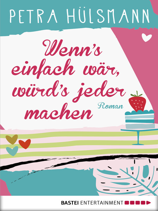 Title details for Wenn's einfach wär, würd's jeder machen by Petra Hülsmann - Wait list